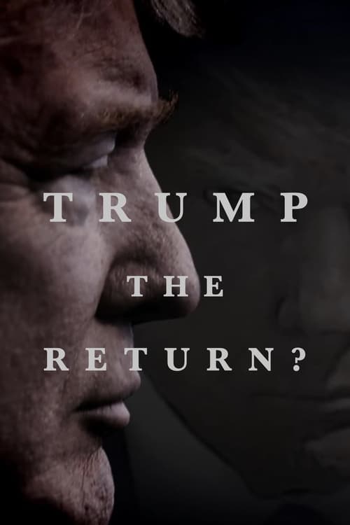 Trump: The Return?