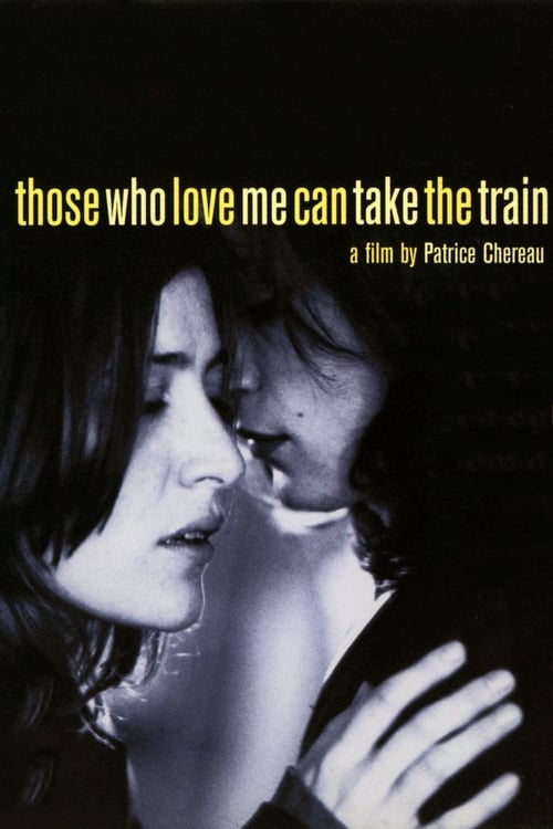 Those Who Love Me Can Take the Train