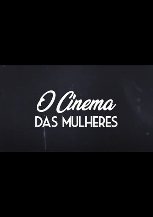 O Cinema das Mulheres