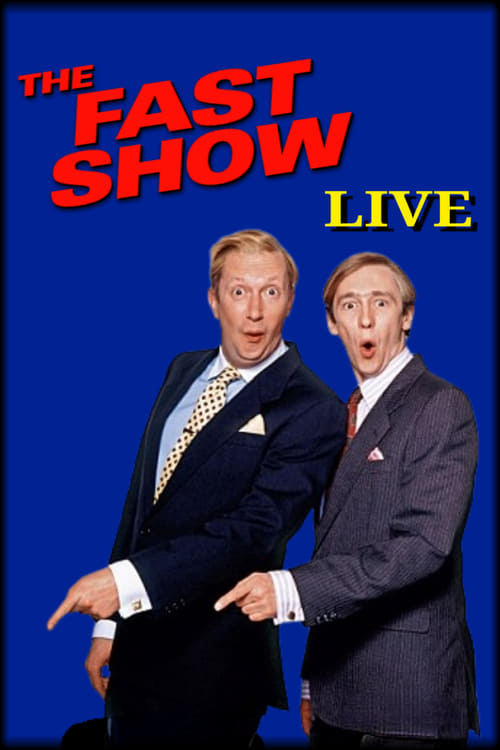 The Fast Show Live