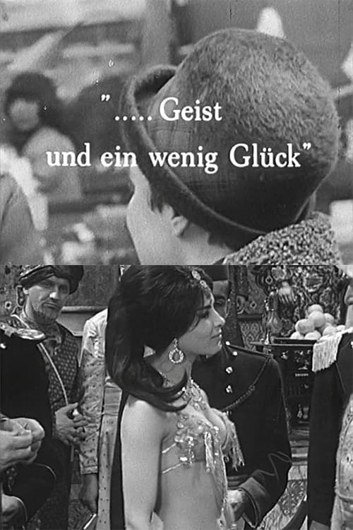 ...Geist und ein wenig Glück