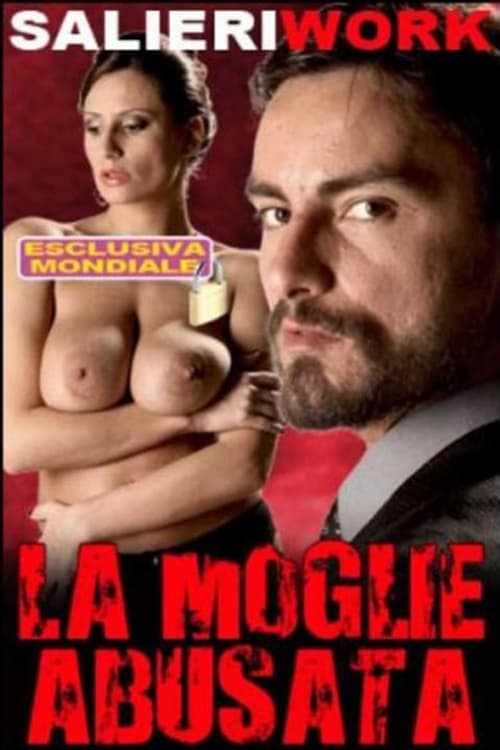 La Moglie Abusata