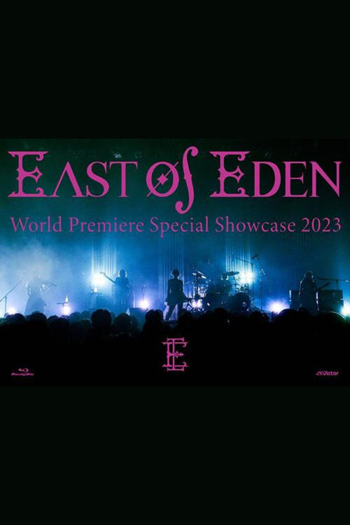 East of Eden - World Premiere Special Showcase