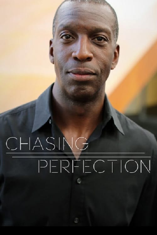 Chasing Perfection