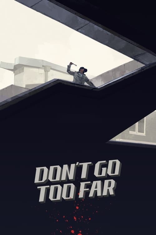 Don't Go Too Far