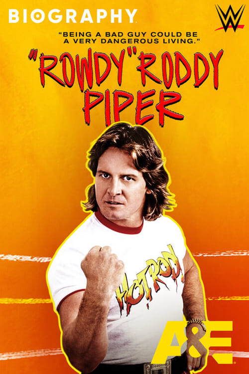 Biography: 'Rowdy' Roddy Piper