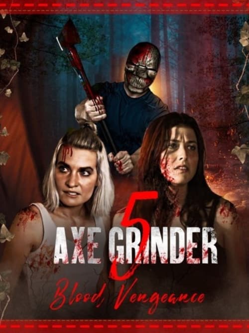 Axegrinder 5: Blood Vengeance