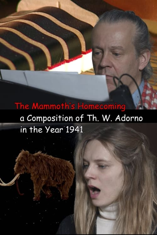 The Mammoth’s Homecoming, a Composition of Th. W. Adorno in the Year 1941