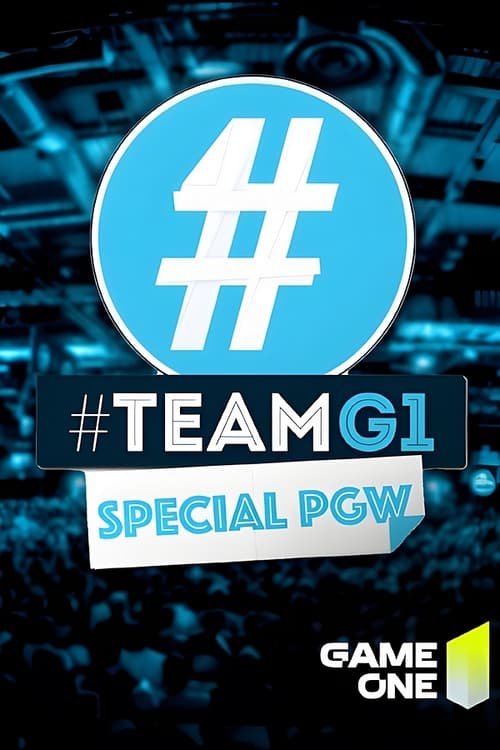 #TEAMG1 spécial PGW