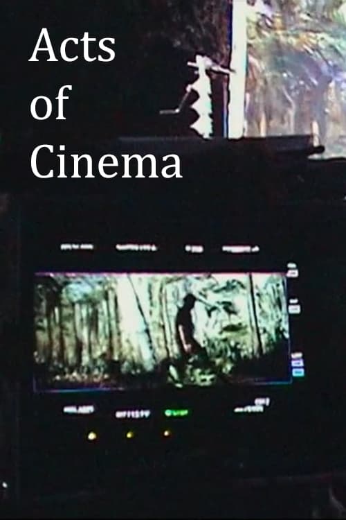 Acts of Cinema