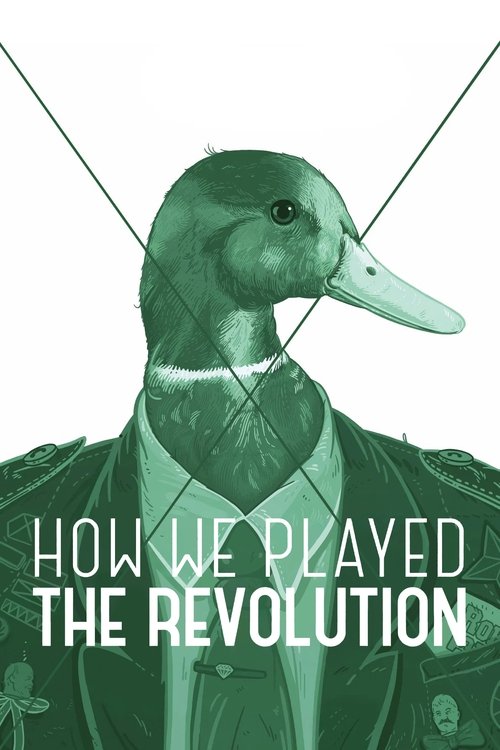 How We Played the Revolution