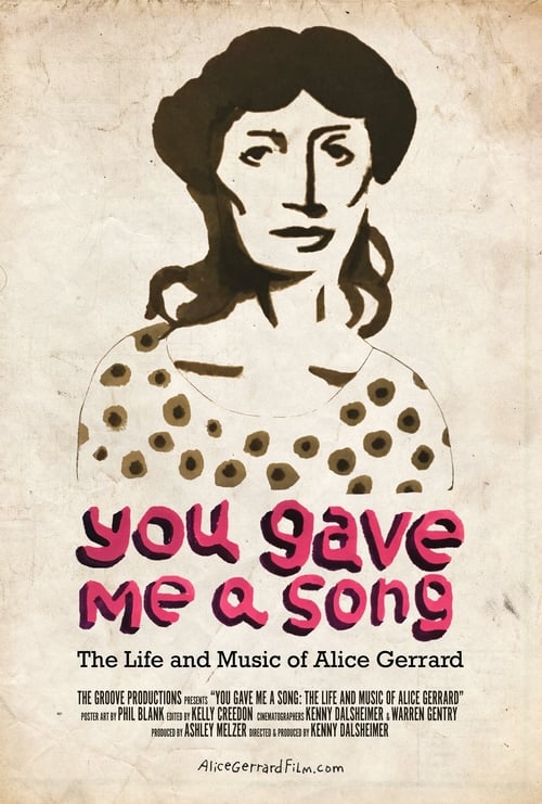 You Gave Me A Song: The Life and Music of Alice Gerrard