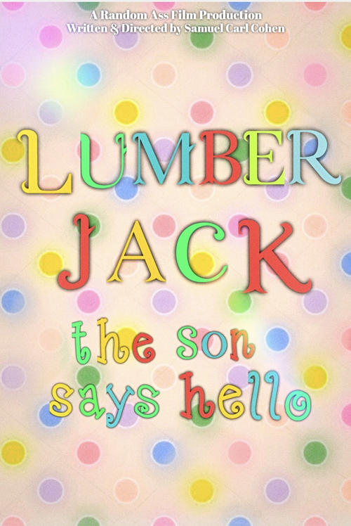 Lumberjack: The Son Says Hello