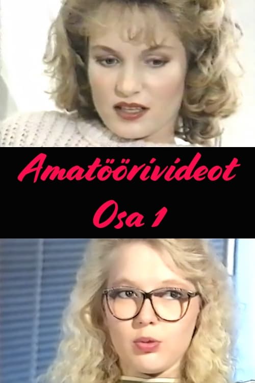 Amatöörivideot Osa 1