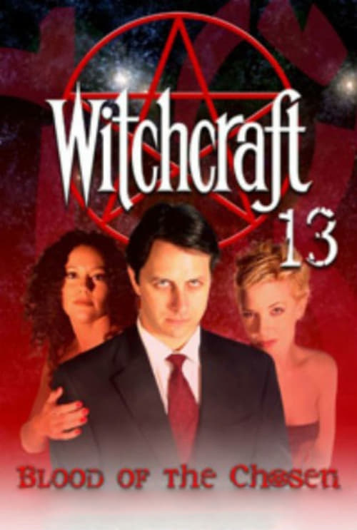 Witchcraft 13: Blood of the Chosen