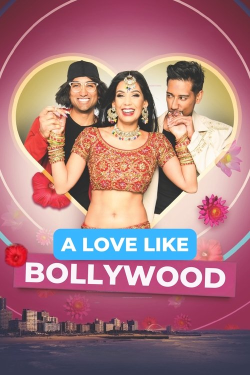 A Love Like Bollywood