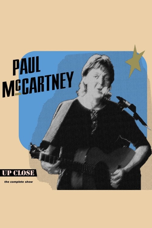 Paul McCartney: The Complete Up Close Rehearsal