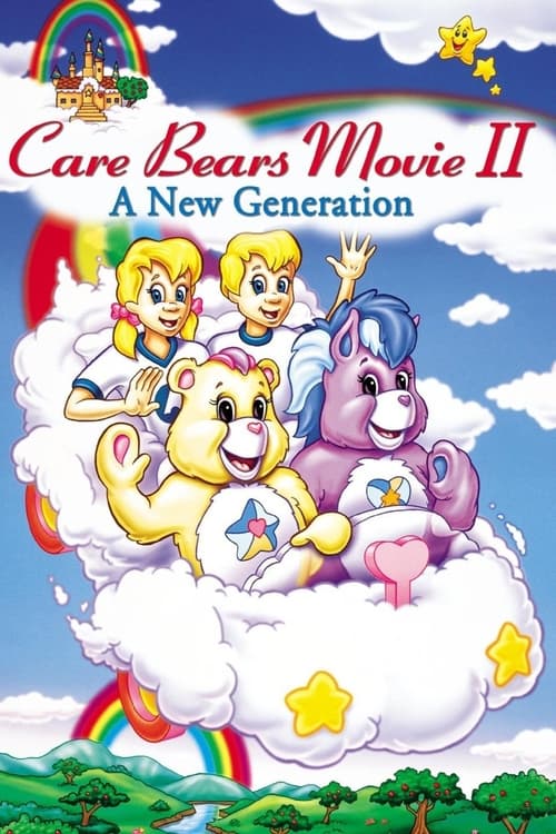 Care Bears Movie II: A New Generation