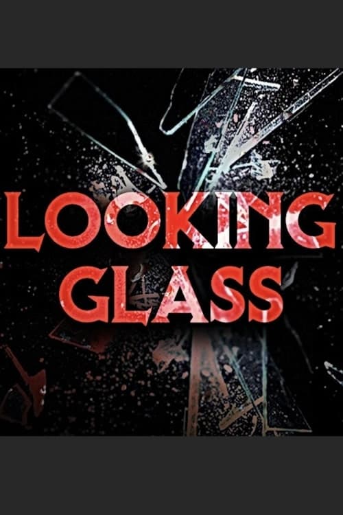 Looking Glass