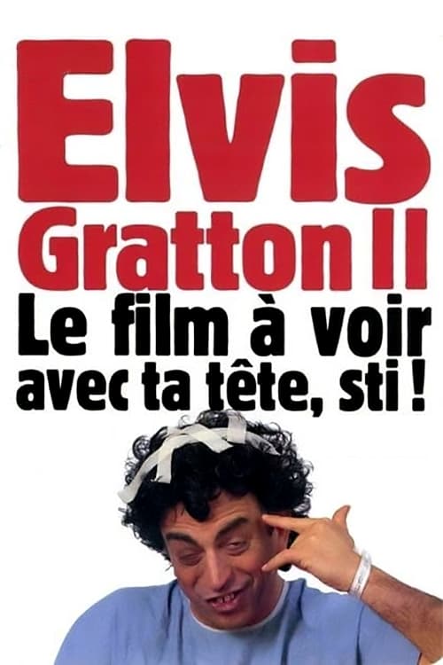 Elvis Gratton 2: Miracle à Memphis