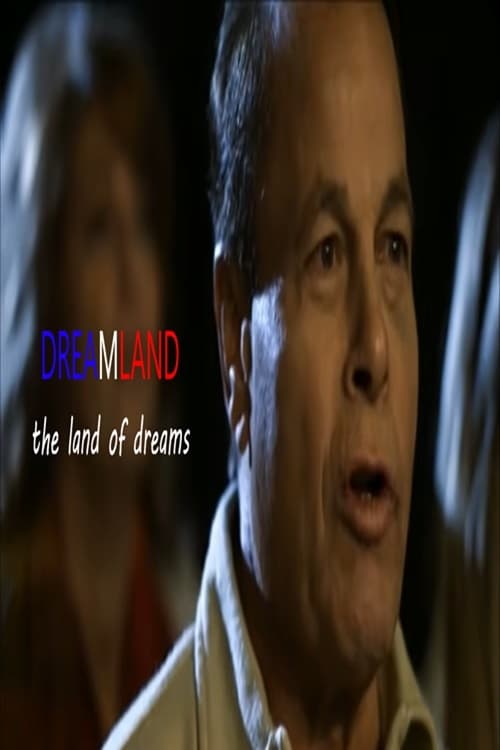 Dreamland: The Land of Dreams