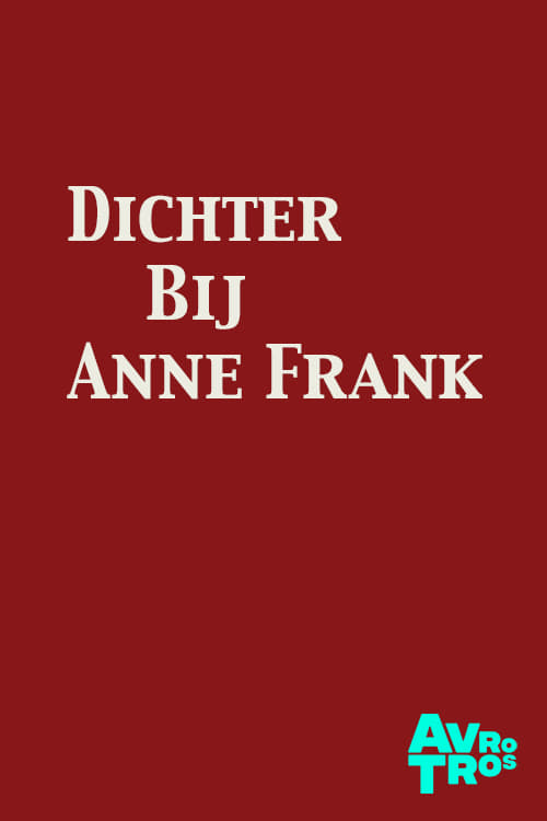 Dichter Bij Anne Frank