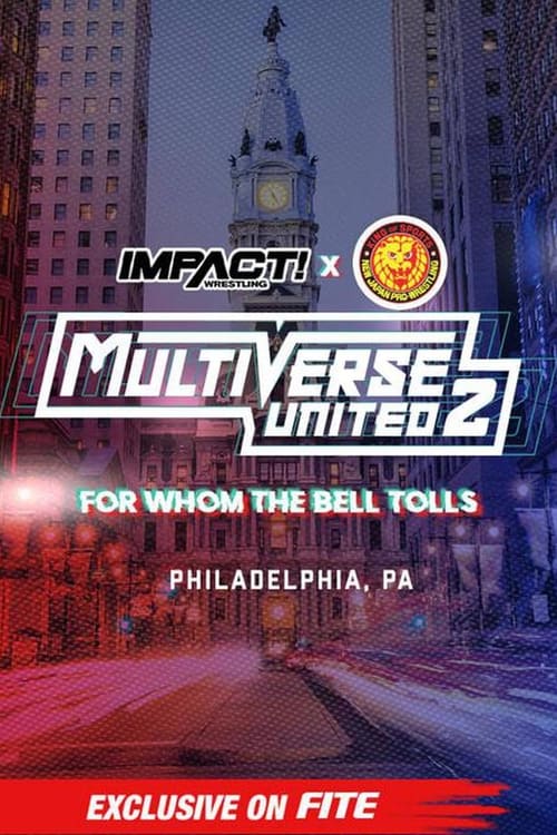 IMPACT Wrestling x NJPW: Multiverse United 2: For Whom The Bell Tolls