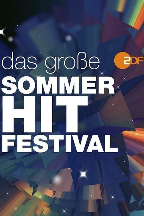 Das ZDF-Sommerhitfestival