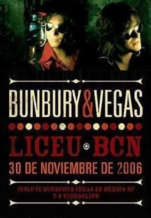 Bunbury & Vegas ‎– Liceu Bcn - 30 De Noviembre De 2006