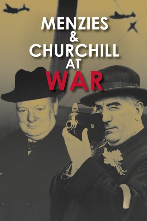 Menzies and Churchill at War