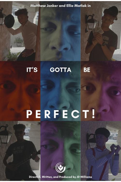 It's Gotta Be Perfect!