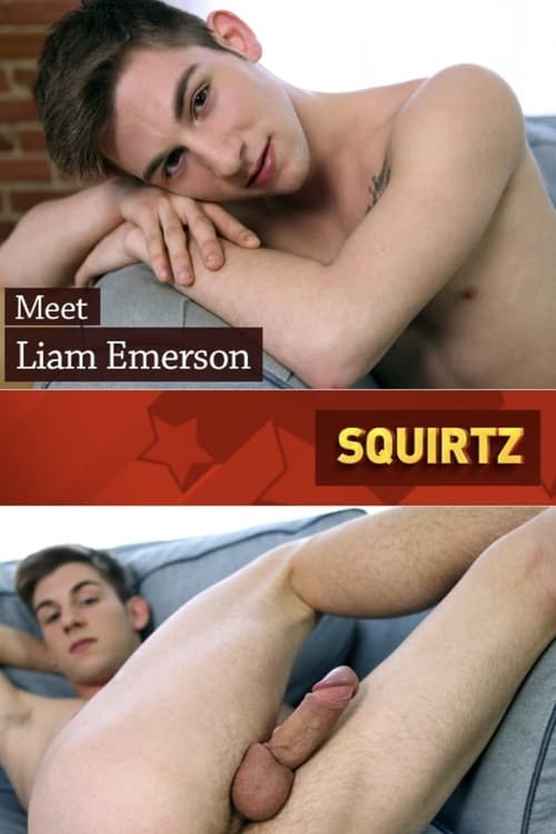 Squirtz: Liam Emerson