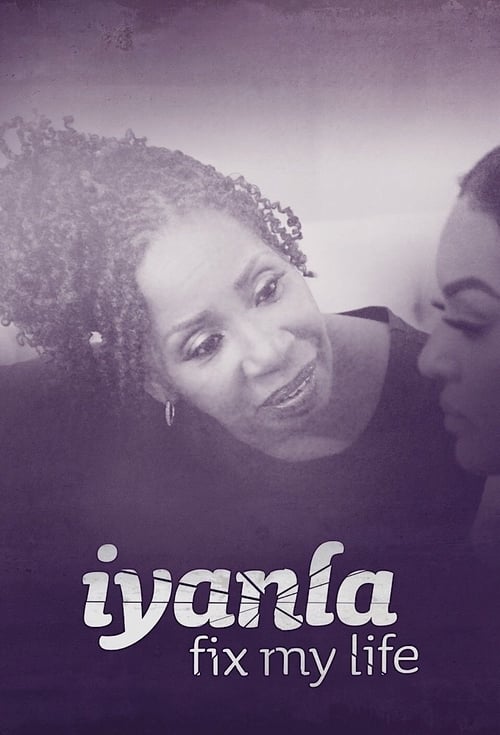 Iyanla: Fix My Life