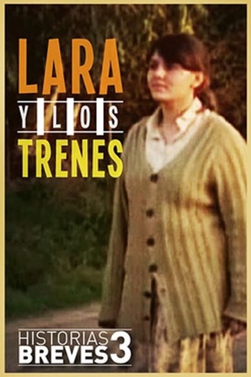 Lara y los trenes