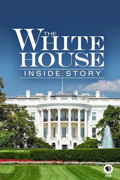 The White House: Inside Story