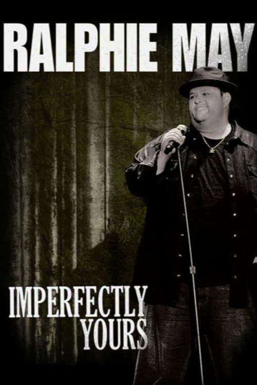 Ralphie May: Imperfectly Yours