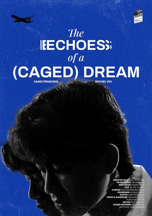 The (Echoes) of A Caged Dream