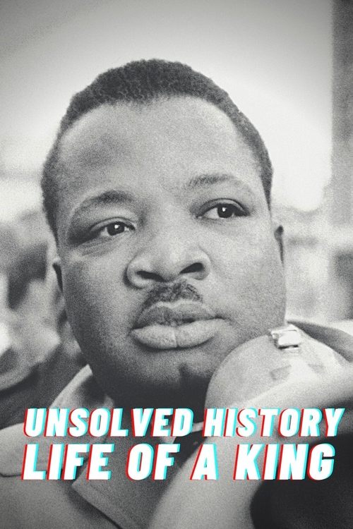 Unsolved History: Life of a King