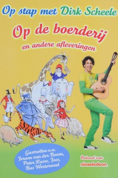 Dirk Scheele: op de boerderij en andere afleveringen