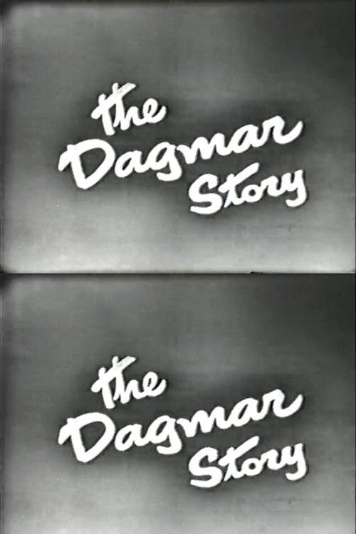 The Dagmar Story