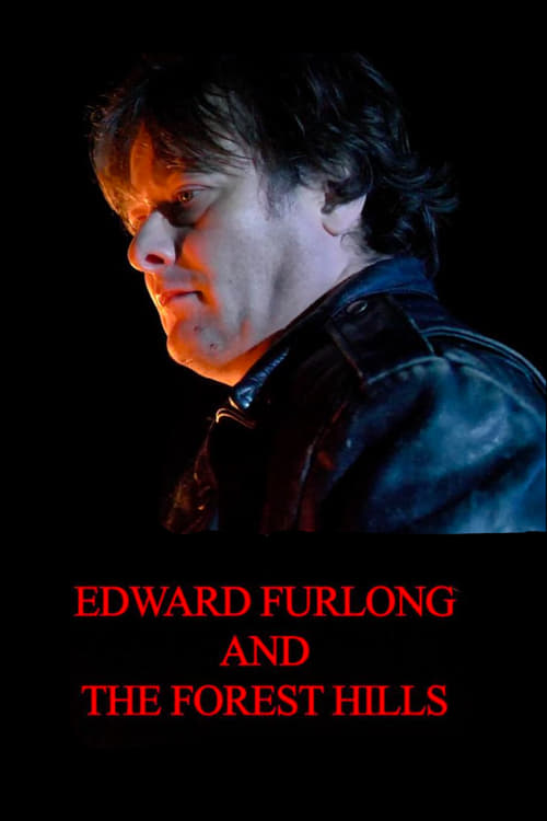 Edward Furlong and The Forest Hills