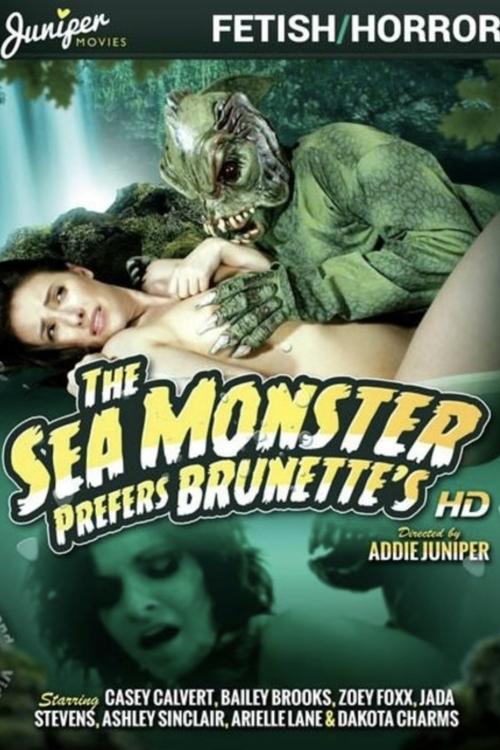 The Sea Monster Prefers Brunettes!