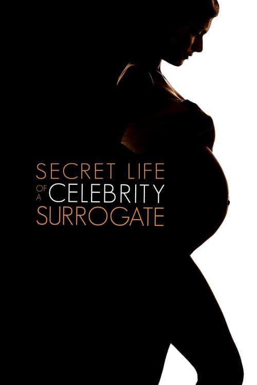 Secret Life of a Celebrity Surrogate