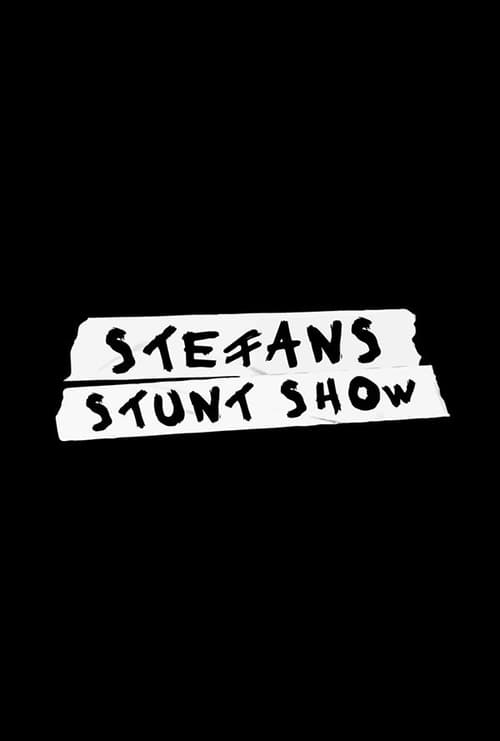 Stefans Stunt Show