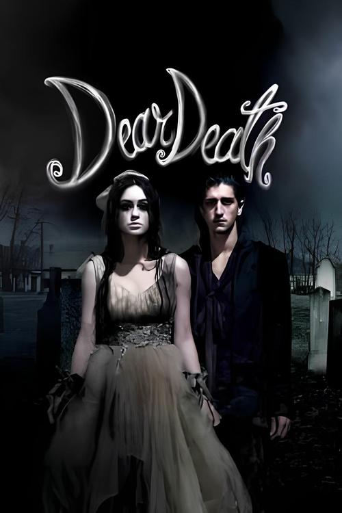 Dear Death: The Movie