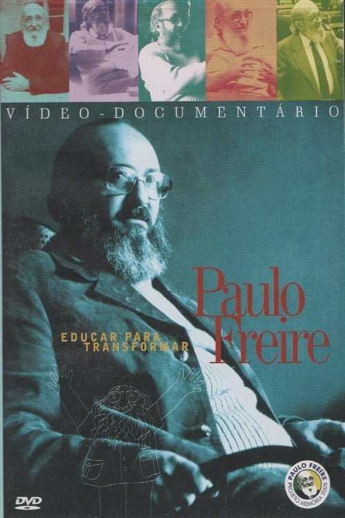 Paulo Freire - Educar para Transformar