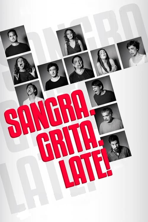 Sangra. Grita. Late!