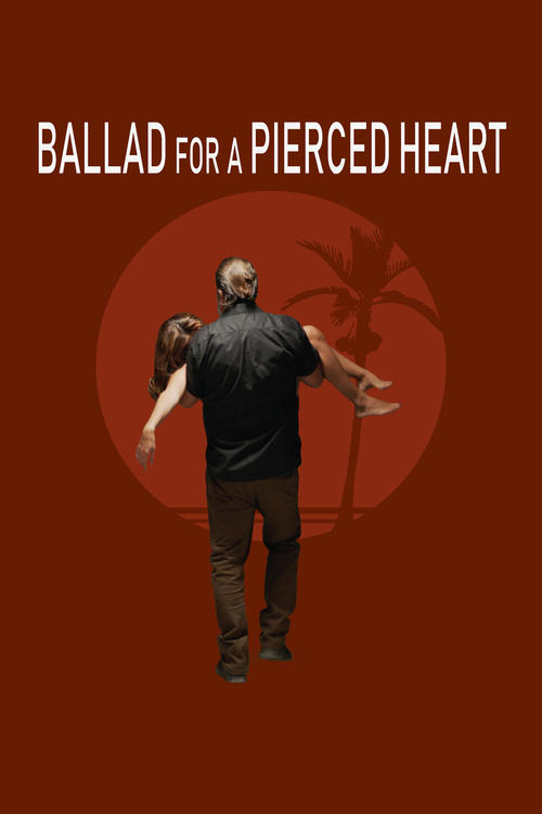 Ballad for a Pierced Heart