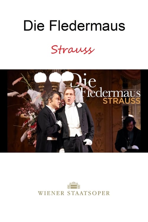 Die Fledermaus - WIENER STAATSOPER