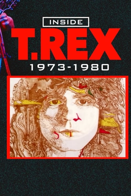 Inside T. Rex: 1973-1980